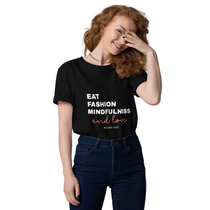 Eat, Fashion Mindfulness and Love Unisex organic cotton t-shirt - unisex t-shirt